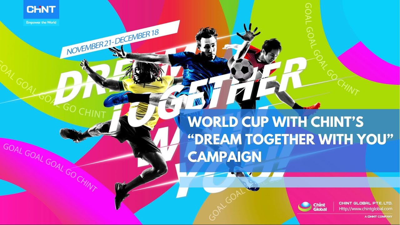 World Cup With CHINT’s “Dream Together With You” Campaign