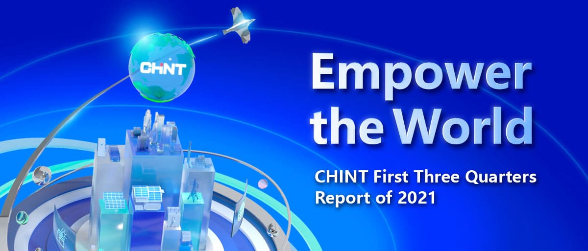 CHINT First Three Quarters Report of 2021