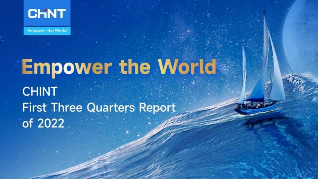 CHINT First Three Quarters Report of 2022