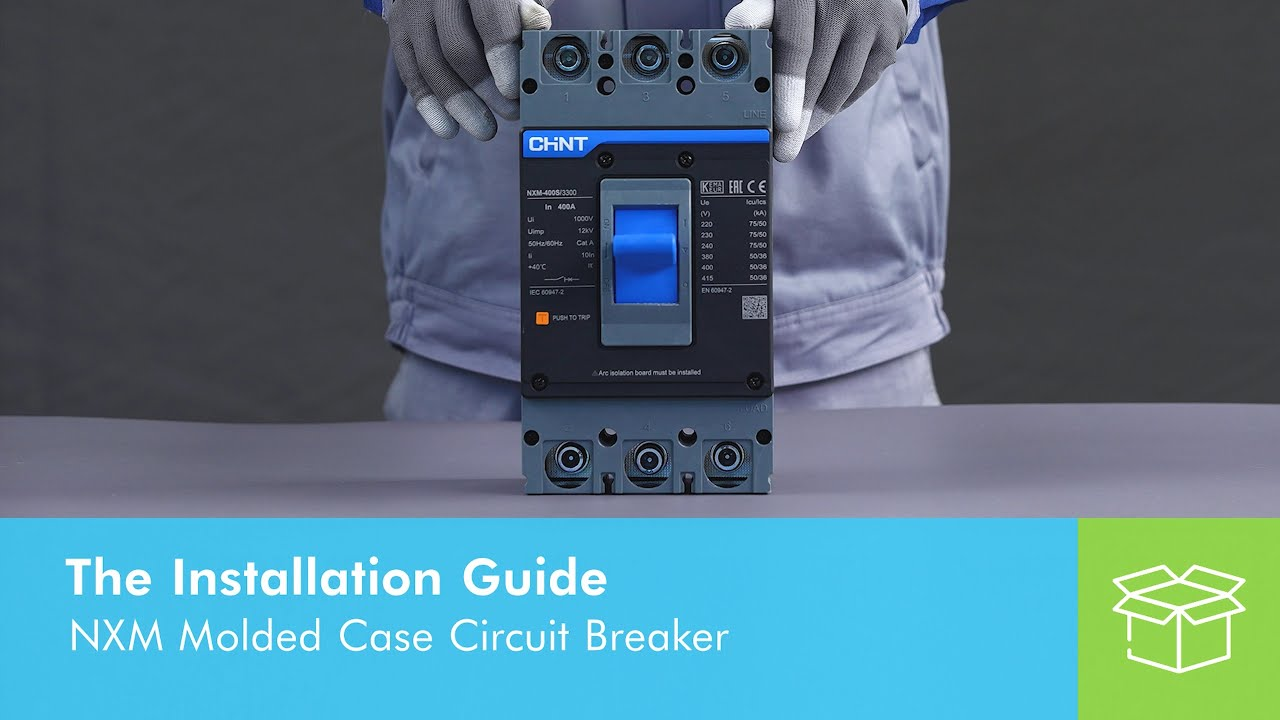 How to Install NXM Molded Case Circuit Breaker